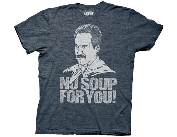 Seinfeld No Soup For You T-Shirt